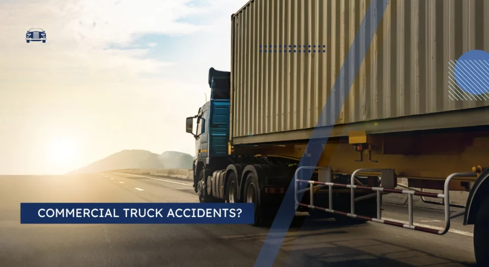Are Shipping Deadlines Secretly Fueling Commercial Truck Accidents