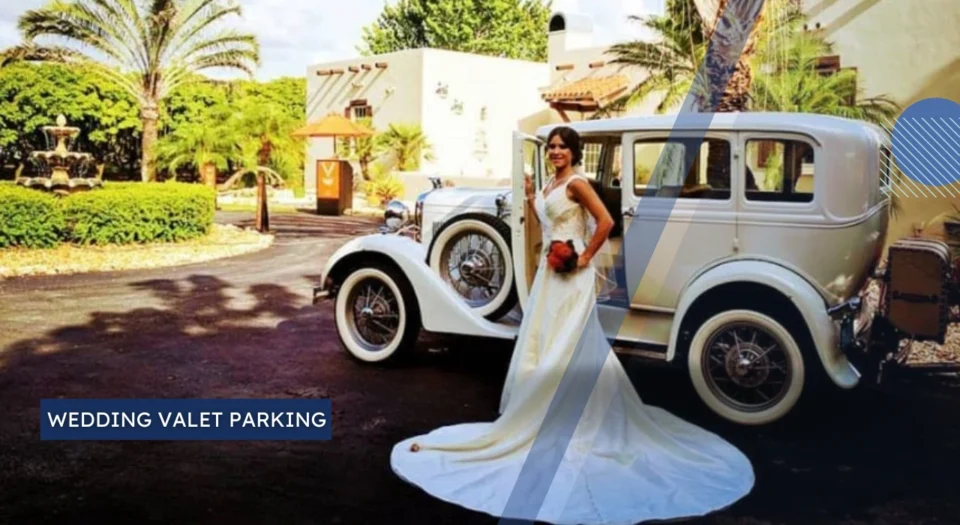 Why Wedding Valet Parking Is a Must for Your Big Day